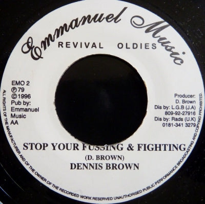 DENNIS BROWN - Stop Your Fussing & Fighting