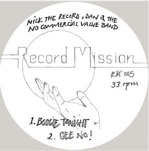 NICK THE RECORD, DAN & THE NO COMMERCIAL VALUE BAND - Record Mission 5