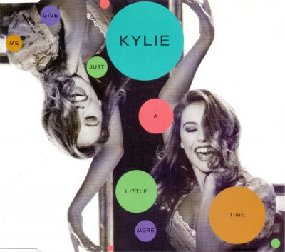 KYLIE MINOGUE - Give Me Just A Little More Time