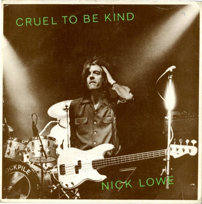 NICK LOWE - Cruel To Be Kind