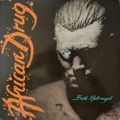 BOB HOLROYD - African Drug