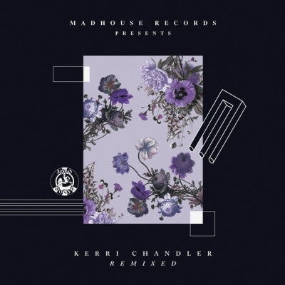 VARIOUS - Kerri Chandler ‎Remixed