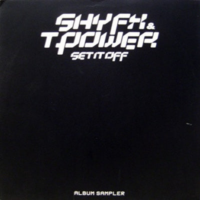 SHY FX & T POWER - Set It Off