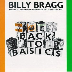 BILLY BRAGG - Back To Basics