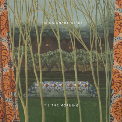 THE CATENARY WIRES - Til The Morning