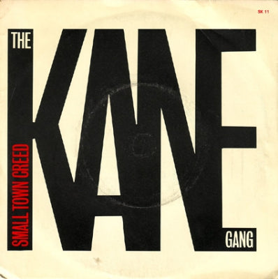THE KANE GANG - Small Town Creed