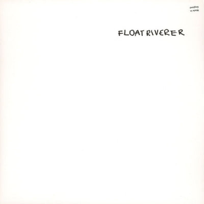 FLOAT RIVERER - Float Riverer