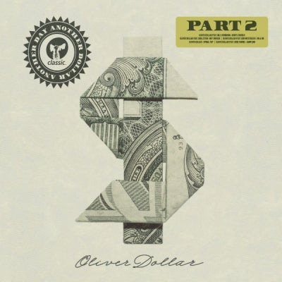 OLIVER DOLLAR - Another Day Another Dollar Part 2
