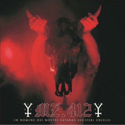 MZ. 412 - In Nomine Dei Nostri Satanas Luciferi Excelsi