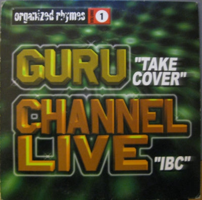 GURU / CHANNEL LIVE - Organized Rhymes Volume 1