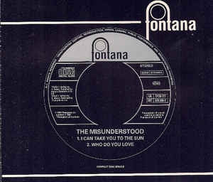 THE MISUNDERSTOOD - I can take you to the sun / Who do you love