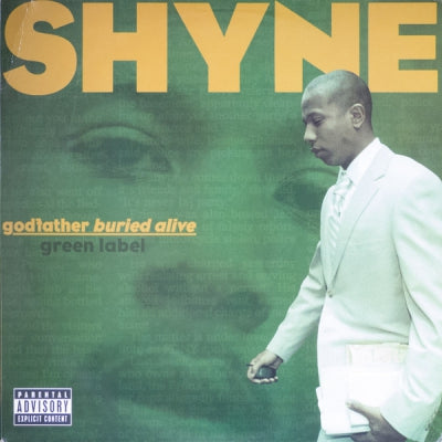 SHYNE - Godfather Buried Alive