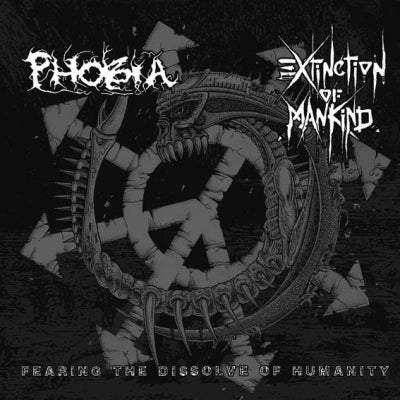 EXTINCTION OF MANKIND / PHOBIA - Fearing The Dissolve Of Humanity