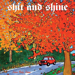 SHIT AND SHINE - Jream Baby Jream
