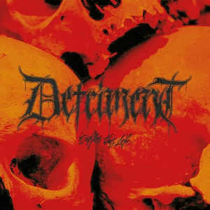 DETRIMENT - Suffer This Life