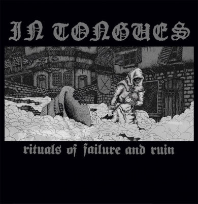 IN TONGUES - Rituals Of Failure And Ruin
