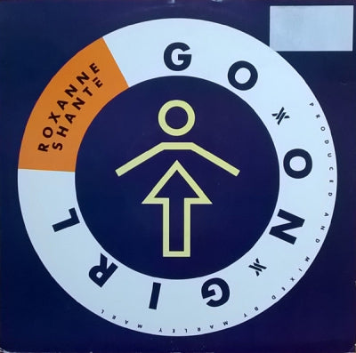 ROXANNE SHANTE - Go On Girl