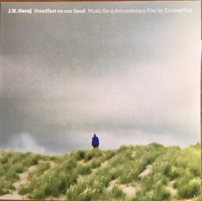 J.H. GURAJ - Steadfast On Our Sand, Music For A Documentary Film By ZimmerFrei