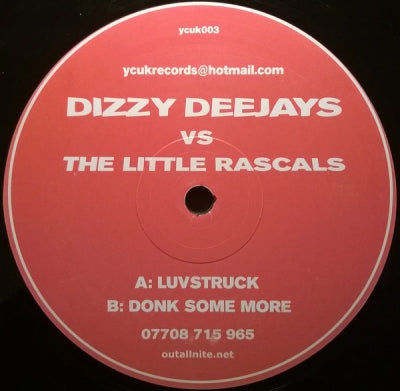DIZZY DEEJAYS VS THE LITTLE RASCALS - Luvstruck / Donk Some More