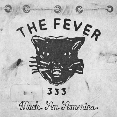 THE FEVER 333 - Made In America