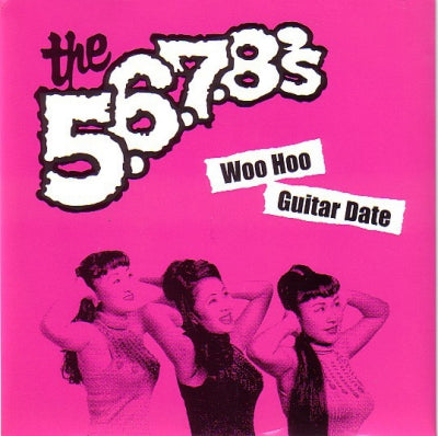 5678s - Woo Hoo / Guitar Date