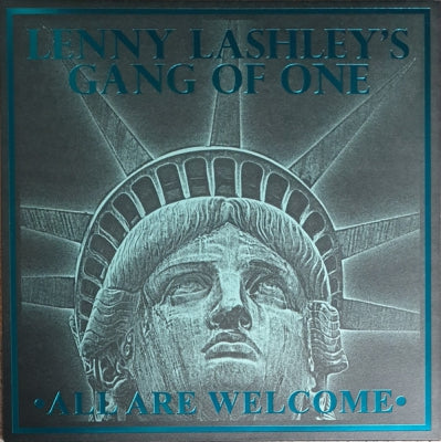 LENNY LASHLEY'S GANG OF ONE - All Are Welcome