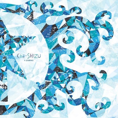 CHé-SHIZU - A Journey