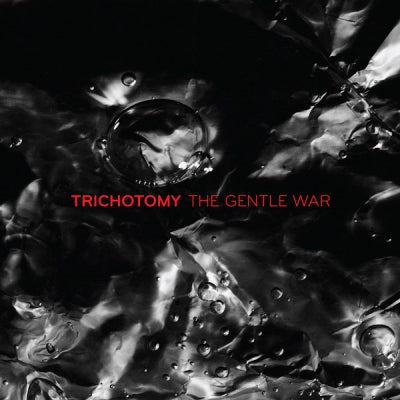 TRICHOTOMY - The Gentle war