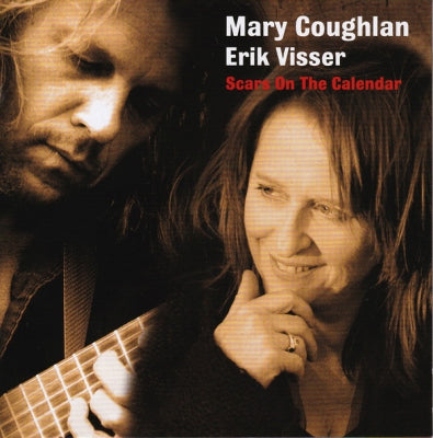MARY COUGHLAN & ERIK VISSER - Scars On The Calendar
