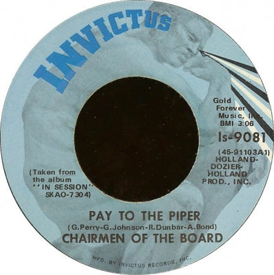 CHAIRMEN OF THE BOARD - Pay To The Piper / Bless You