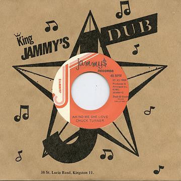 CHUCK TURNER - Ah No Me She Love / Version
