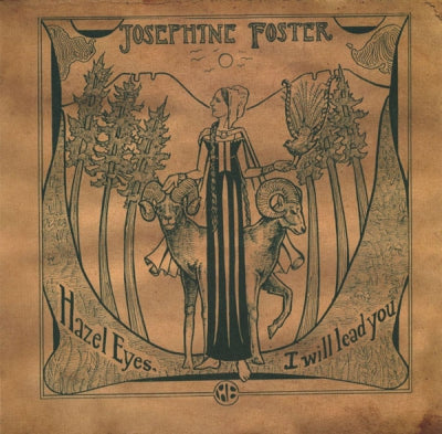 JOSEPHINE FOSTER - Hazel Eyes, I Will Lead You