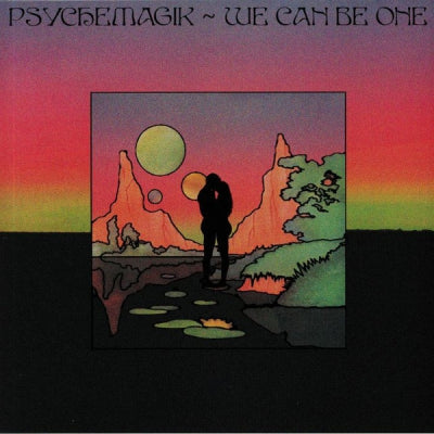 PSYCHEMAGIK FEAT. QUINN LAMONT LUKE - We Can Be One