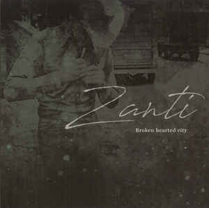 ZANTI - Broken Hearted City