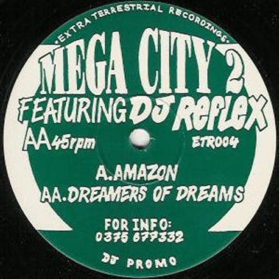 MEGA CITY 2 FEATURING DJ REFLEX - Amazon / Dreamers Of Dreams