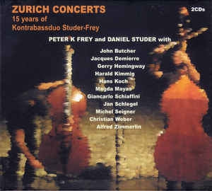 KONTRABASSDUO STUDER-FREY - Zurich Concerts(15 Years  Of Kontrabassduo Studer-Frey)