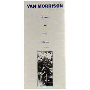 VAN MORRISON  - Hymns To The Silence