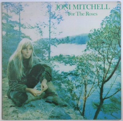 JONI MITCHELL - For The Roses