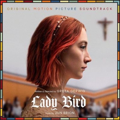 JON BRION - Lady Bird (Original Motion Picture Soundtrack)