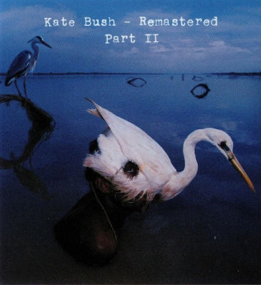 KATE BUSH - Remastered Part II