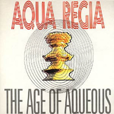 AQUA REGIA - The Age Of Aqueous