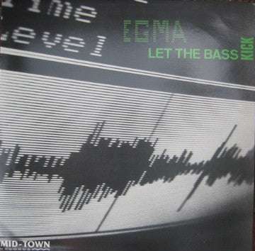 EGMA - Let The Bass Kick