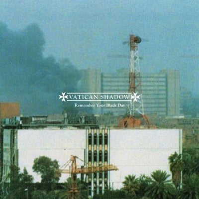 VATICAN SHADOW - Remember Your Black Day