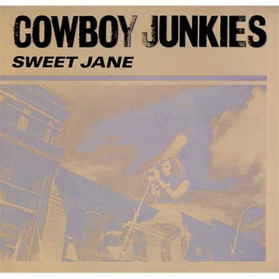 COWBOY JUNKIES - Sweet Jane / 200 More Miles (Live)