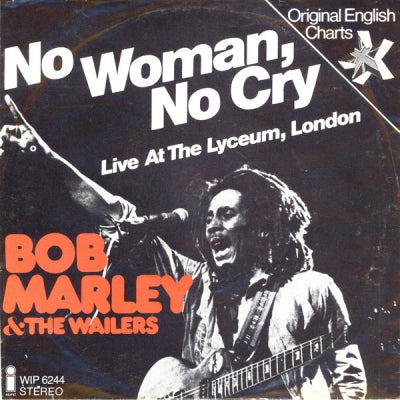 BOB MARLEY AND THE WAILERS - No Woman, No Cry / Kinky Reggae