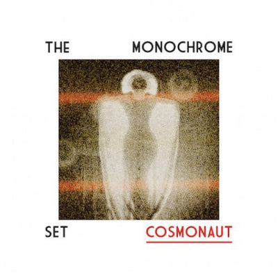 THE MONOCHROME SET - Cosmonaut