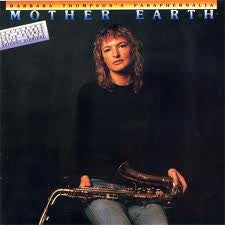 BARBARA THOMPSON'S PARAPHERNALIA - Mother Earth
