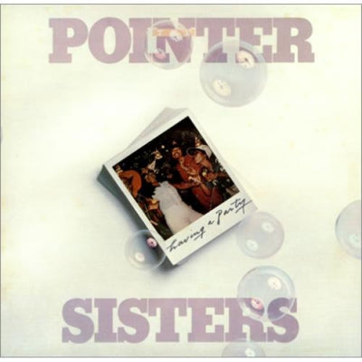 THE POINTER SISTERS - Having a Party