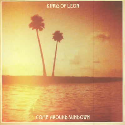 KINGS OF LEON - Come Around Sundown