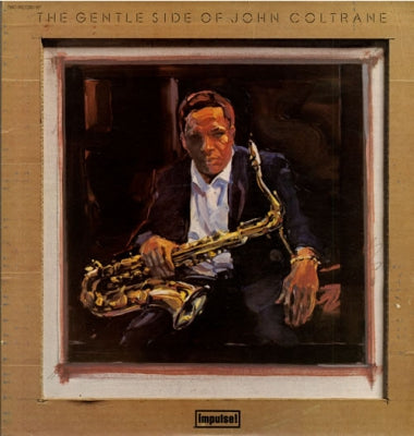 JOHN COLTRANE - The Gentle Side Of John Coltrane